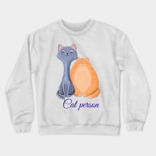 Cat person Crewneck Sweatshirt